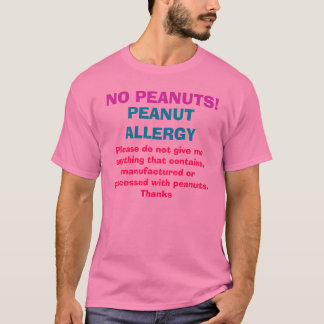 Camiseta ¡NINGUNOS CACAHUETES! , la ALERGIA del CACAHUETE,