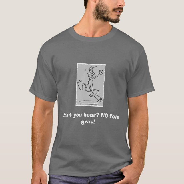 Camiseta ¡NINGUNOS gras del foie! (Anverso)