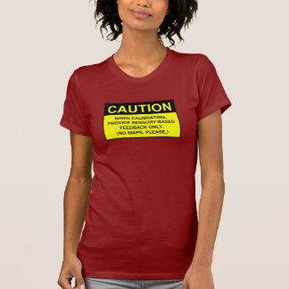 Camiseta ¡Ningunos mapas, por favor!