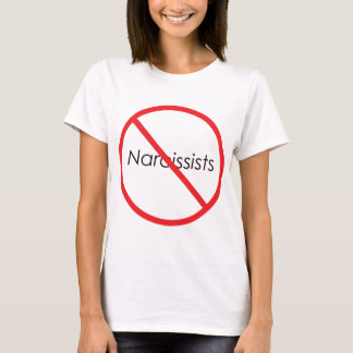 Camiseta ¡Ningunos Narcissists!