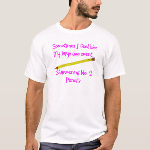 Camiseta Ningunos regalos de 2 lápices para los profesores,