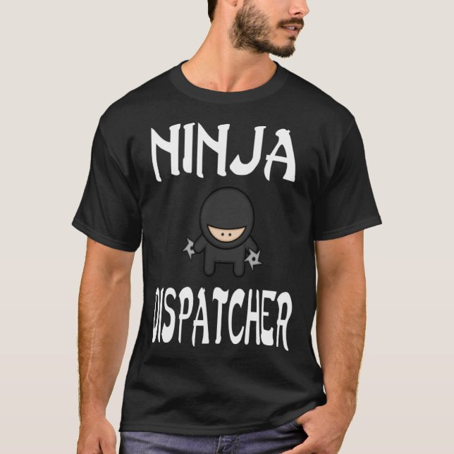 Camiseta Ninja DISPATCHER  for DISPATCHERS (Anverso)