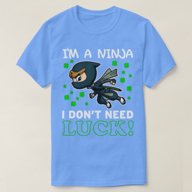 Camiseta Ninja no necesita suerte para los niños del Día de (Diseño del anverso)