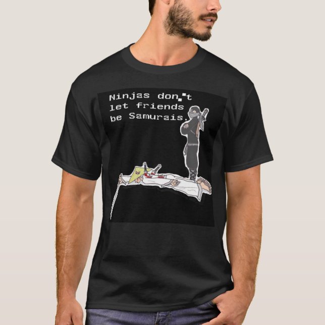 Camiseta Ninjas no deja a amigos ser samurais (Anverso)
