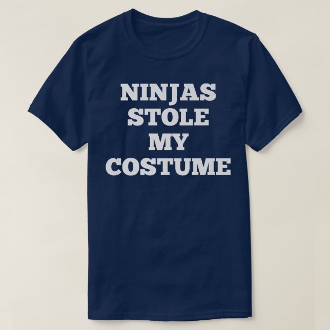 Camiseta Ninjas robó mi disfraz Halloween rápido  (Diseño del anverso)