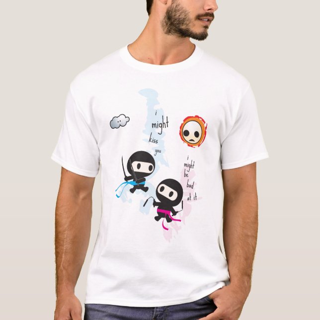 Camiseta ninjoo: puede ser que le bese… (Anverso)