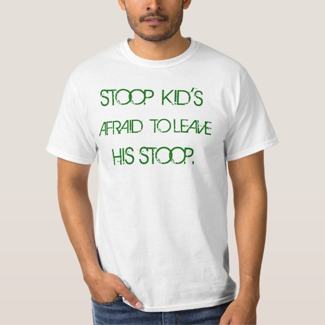 Camiseta Niño del Stoop asustado dejar al suyo Stoop. (Anverso)