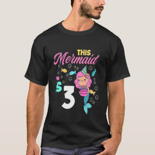 Camiseta Niños 3 Chicas de cumpleaños Sirena 3 años Sirenas