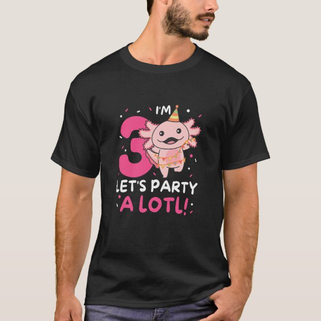 Camiseta Niños 3 cumpleaños Axolotl Pun vamos a Fiesta un m (Anverso)