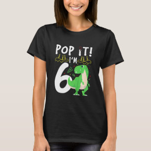 Camiseta Niños 6 cumpleaños Pop It 6 Dinosaurios Rex