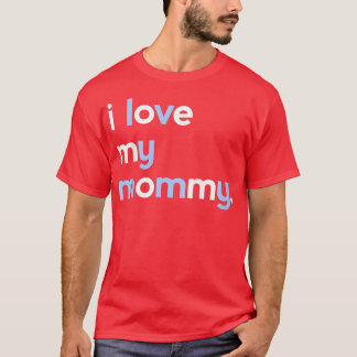 Camiseta Niños a los que amo a mi mamá por los chicos, mamá