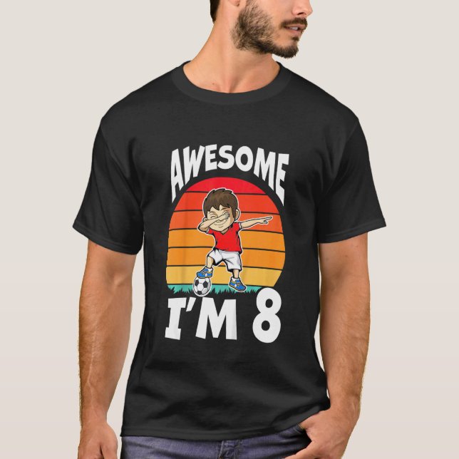 Camiseta Niños asombrosos Tengo 8 años y estoy tomando un p (Anverso)