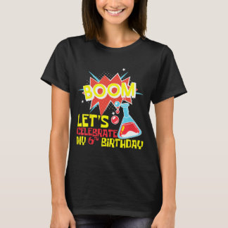 Camiseta Niños Boom Celebremos 6º Cumpleaños Ciencia