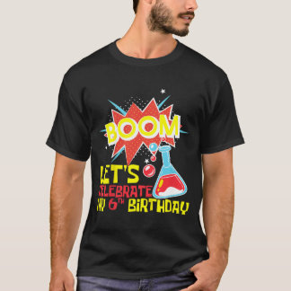 Camiseta Niños Boom Celebremos 6º Cumpleaños Ciencia