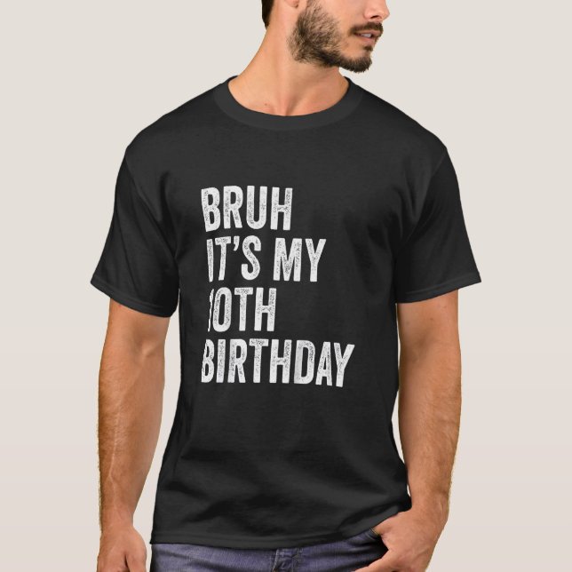 Camiseta Niños Bruh es mi décimo cumpleaños 10 años T (Anverso)