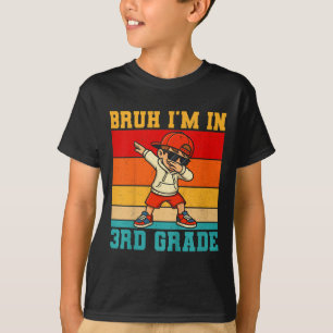 Camiseta Niños Bruh I 'm En 3er grado Dabbing Boy First