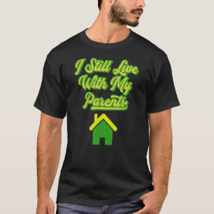 Camiseta Niños Chica Chiste Infantil Todavía Vivo Con Mi Pa