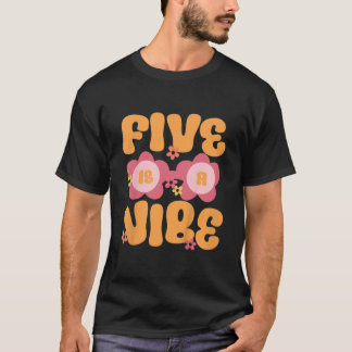 Camiseta Niños Cinco Es Un Tema De Vibe Groovy Quinto Cumpl