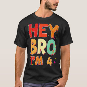 Camiseta Niños Cuatro Años Cuarto Cumpleaños Hey Bro Cumple