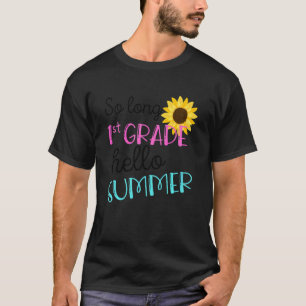 Camiseta Niños De 1º Grado Hasta Largo Hola Summer Vacay La