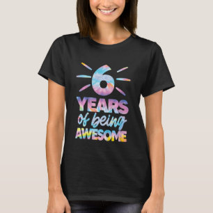 Camiseta Niños De 6 Años De Ser Increíblemente Cuidados Tej
