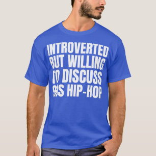Camiseta Niños de Hip Hop de los años 90 introvertidos pero