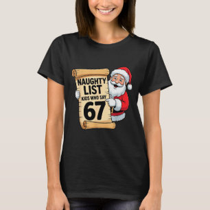 Camiseta Niños de la lista traviesa que dicen 67 chistoso m