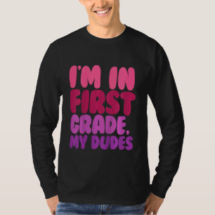 Camiseta Niños De Primer Grado En Primer Grado Mis Dudes Pr