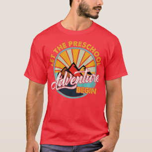 Camiseta Niños dejan que la aventura preescolar empiece a r