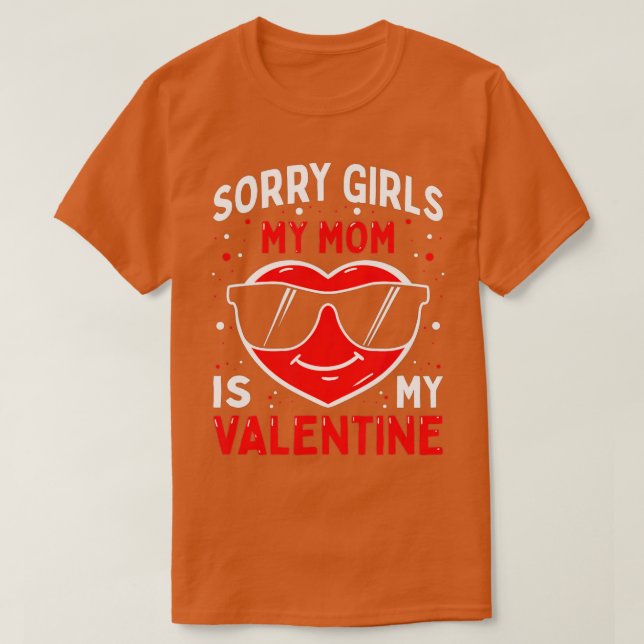 Camiseta Niños día de San Valentín Perdón Chicas Mi Mamá Es (Diseño del anverso)