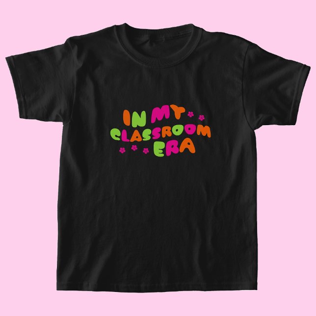 Camiseta Niños En La Era De Mi Aula De Camisas (Subido por el creador)