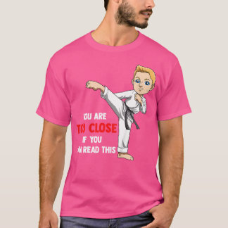 Camiseta Niños, estás muy cerca de Karate Boy