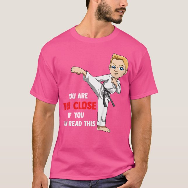 Camiseta Niños, estás muy cerca de Karate Boy (Anverso)
