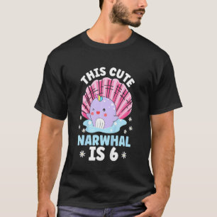 Camiseta Niños Este Cute Narwhal Es Seis Unicornio Del Mar 