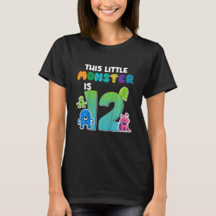 Camiseta Niños Este Pequeño Monstruo Tiene 12 Años