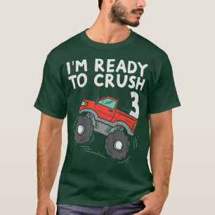 Camiseta Niños Estoy Listo Para Aplastar 3 Camión Monstruo 
