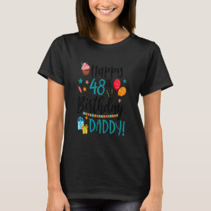 Camiseta Niños Felices 48 Años Papi Novio Hijo Hija B