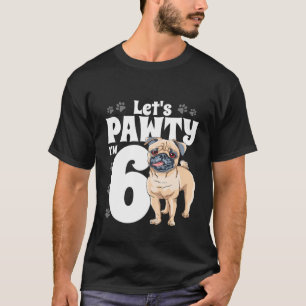Camiseta Niños Fiesta de cumpleaños de Pug de 6 años de eda