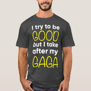 Camiseta Niños GagaGracioso Intento Ser Bueno, Pero Me Enca