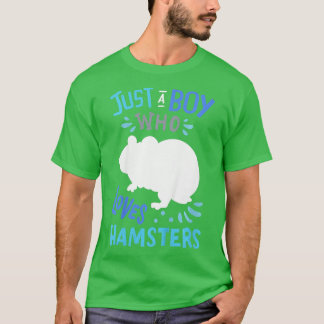 Camiseta Niños Hámster Sólo Un Niño Que Ama El Regalo De Ha