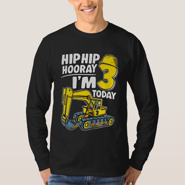 Camiseta Niños Hip Hip Hooray Tengo 3 años hoy Excavadora d (Anverso)
