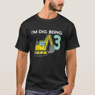 Camiseta Niños Im Dig Siendo 3 Excavadora De Digger Backhoe