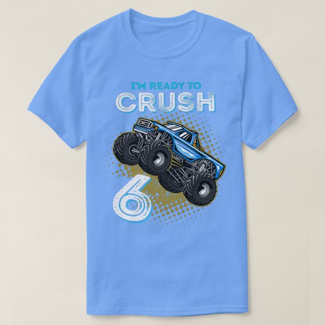 Camiseta Niños Ix27m Listos para aplastar un camión de 6 mo (Diseño del anverso)