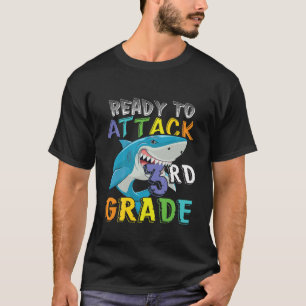 Camiseta Niños Listos Para Atacar Al Tiburón De 3er Grado D