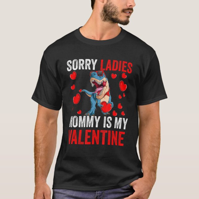 Camiseta Niños Lo Siento, Señoras, Mamá es San Valentín Niñ (Anverso)