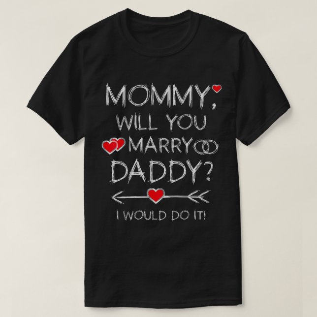 Camiseta Niños Mamá te casarás con papá ¿Te casarás conmigo (Diseño del anverso)