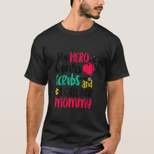Camiseta Niños Mi héroe usa matorrales y yo la llamo enferm