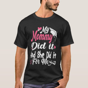 Camiseta Niños Mi Mamá Hizo Que Se Graduara Mamá