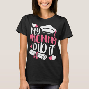 Camiseta Niños Mi Mamá Lo Hizo Graduando A Mamá Prou