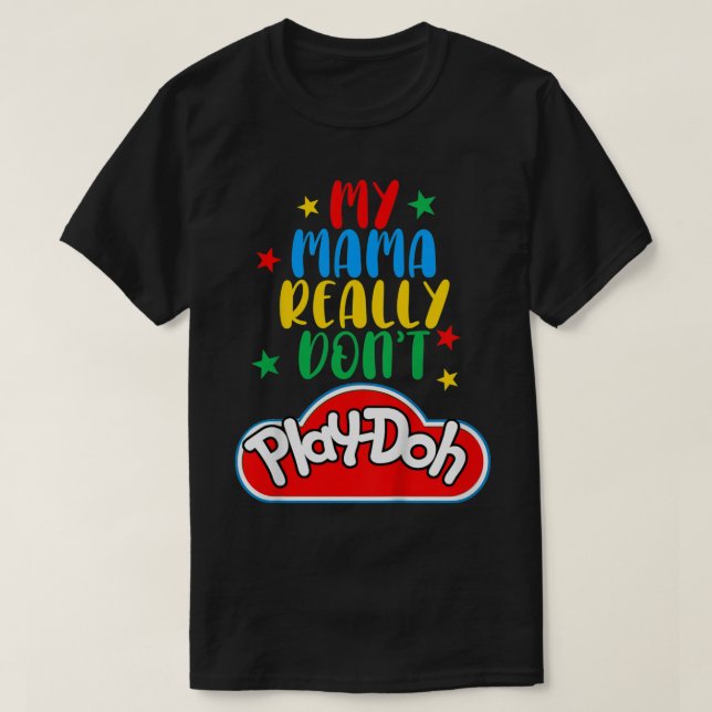 Camiseta Niños Mi mamá realmente no juega a mami y a mi (Diseño del anverso)